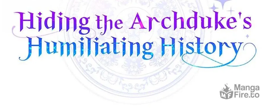 Hiding the Archduke's Humiliating History Chapter 67 page 24 - 