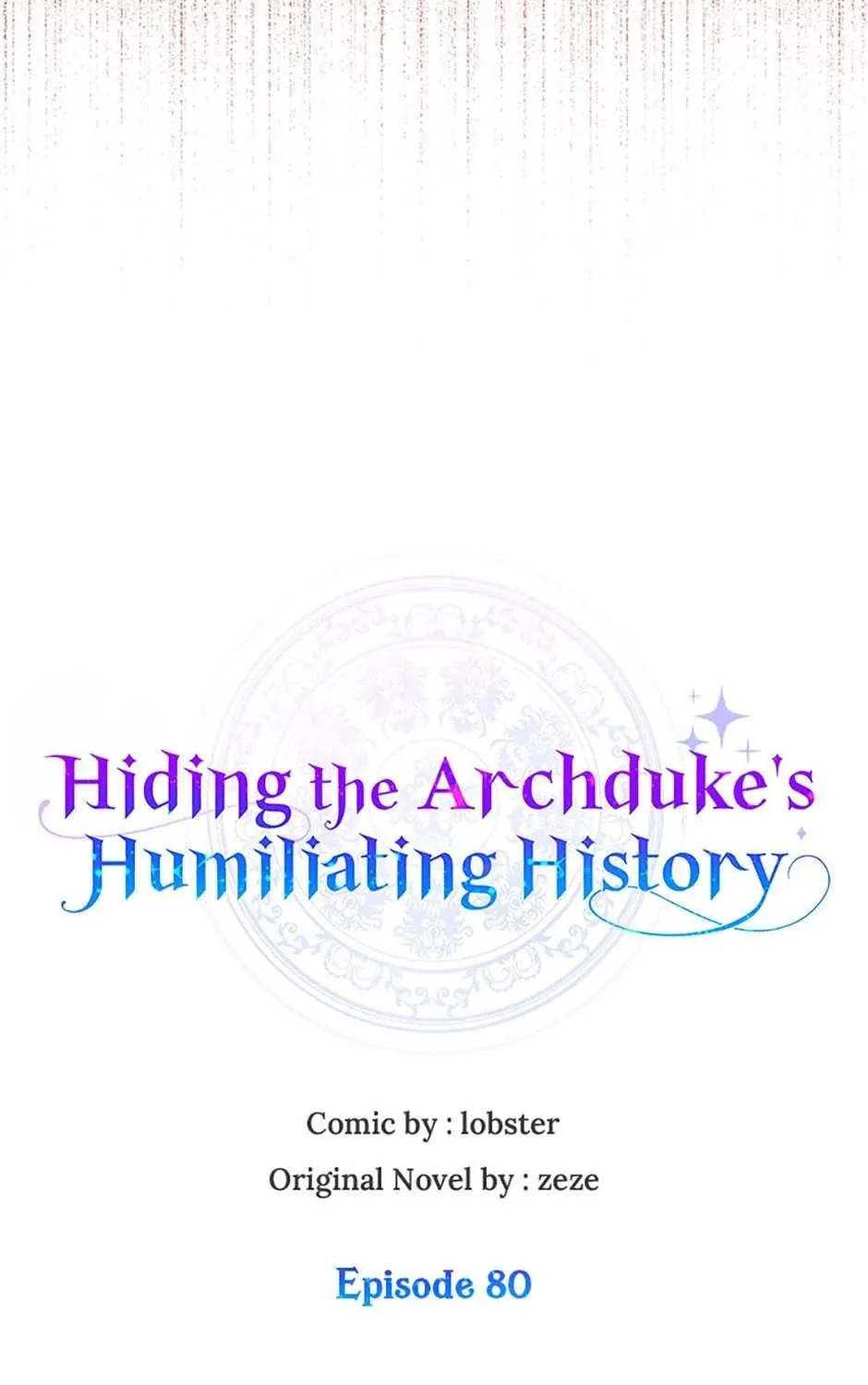 Hiding the Archduke's Humiliating History Chapter 80 page 69 - 