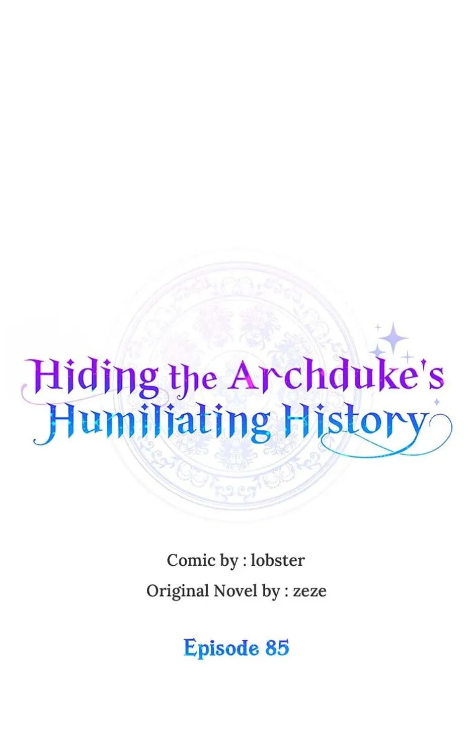 Hiding the Archduke's Humiliating History Chapter 85 page 19 - 