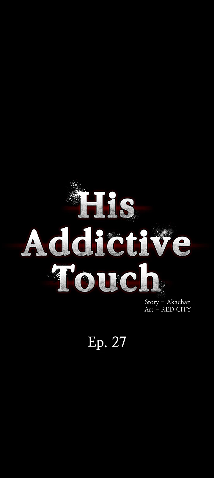 Read His Addictive Touch chapter 27 image 3 on Lezhin
