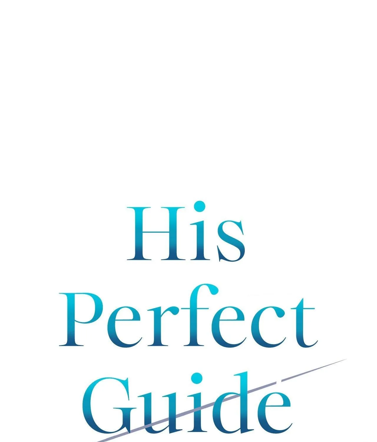 Read His Perfect Guide chapter 11 image 1 on Lezhin