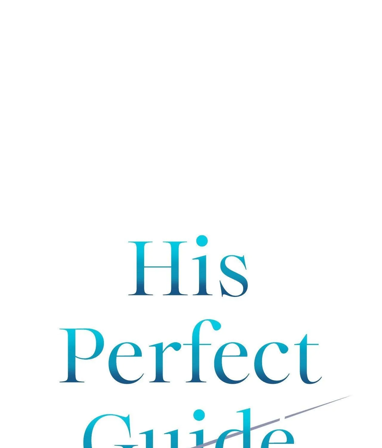Read His Perfect Guide chapter 13 image 1 on Lezhin