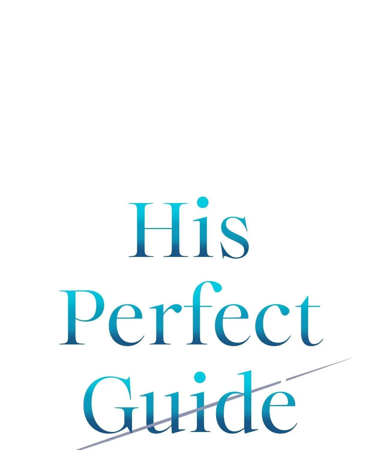 Read His Perfect Guide chapter 17 image 19 on Lezhin