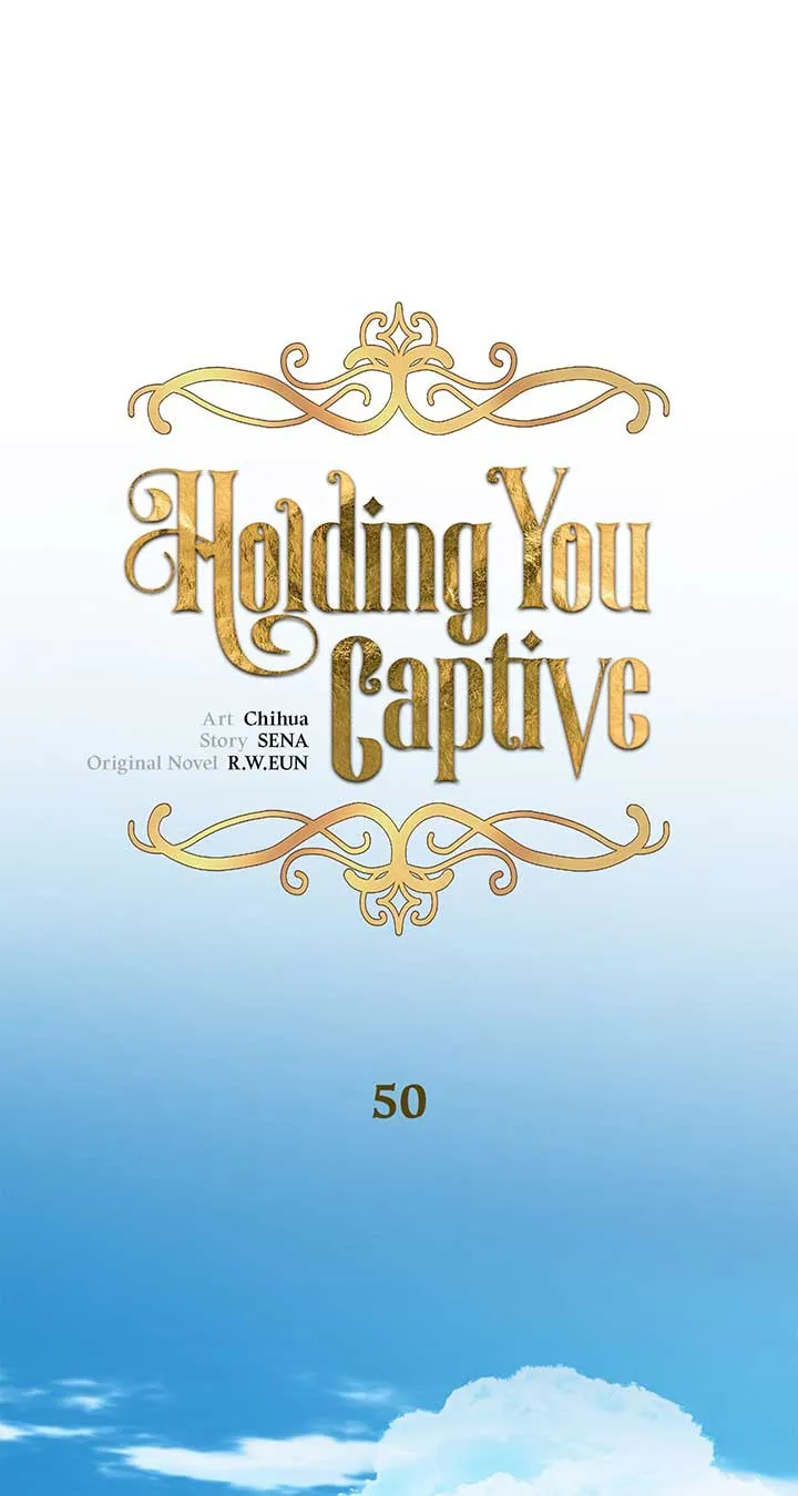 Read Holding You Captive chapter 50 image 1 on Lezhin