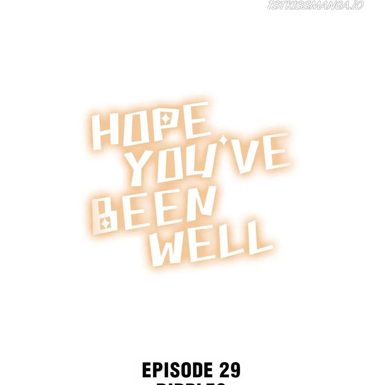 Read Hope You’ve Been Well chapter 29 image 0 on Lezhin