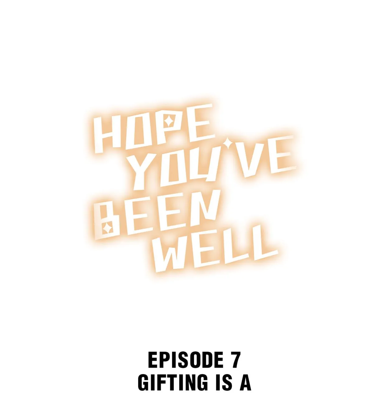 Read Hope You’ve Been Well chapter 7 image 0 on Lezhin