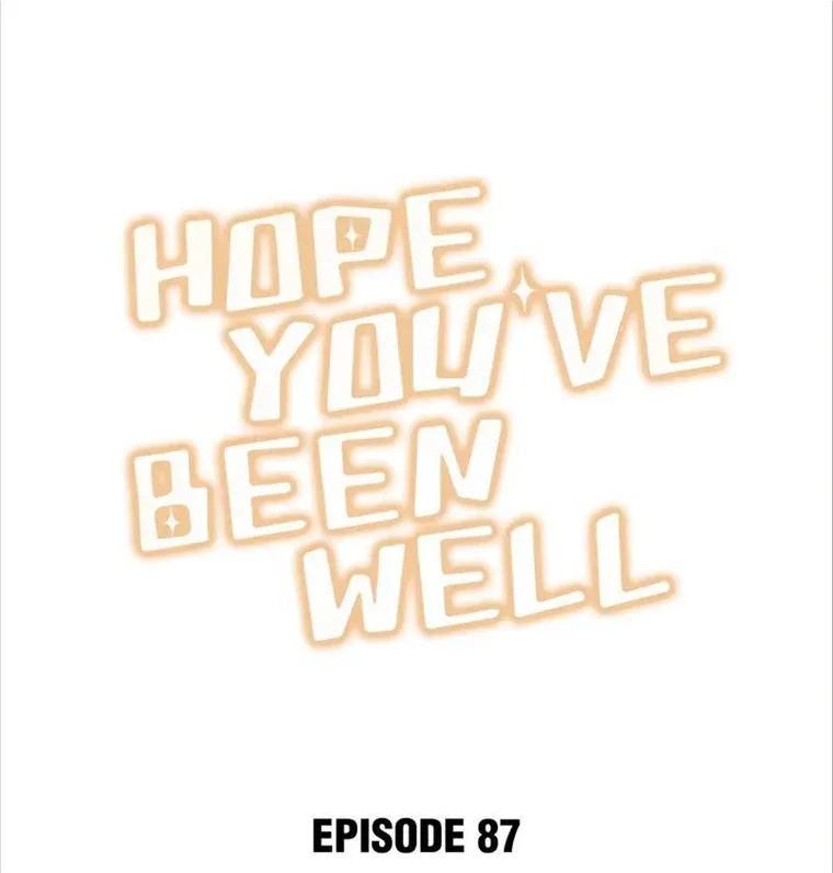 Read Hope You’ve Been Well chapter 87 image 1 on Lezhin