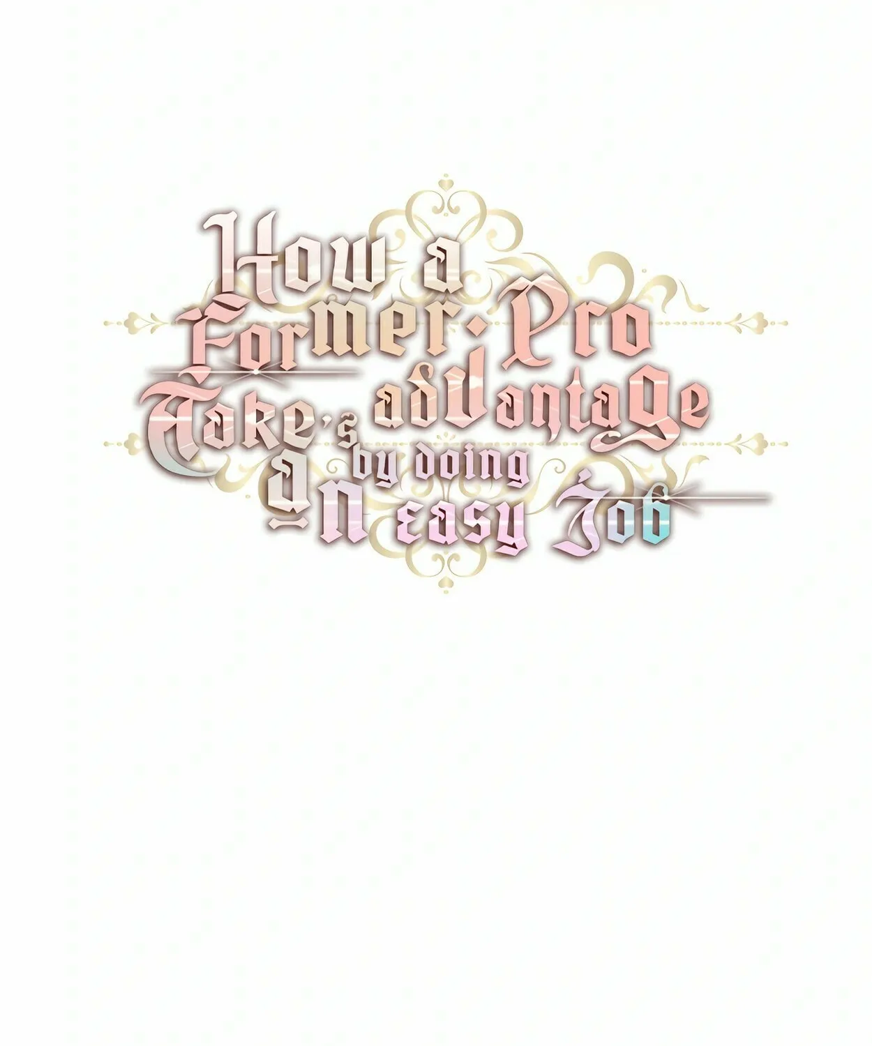 How a Former Pro Takes Advantage by Doing an Easy Job Chapter 81 page 69 - 