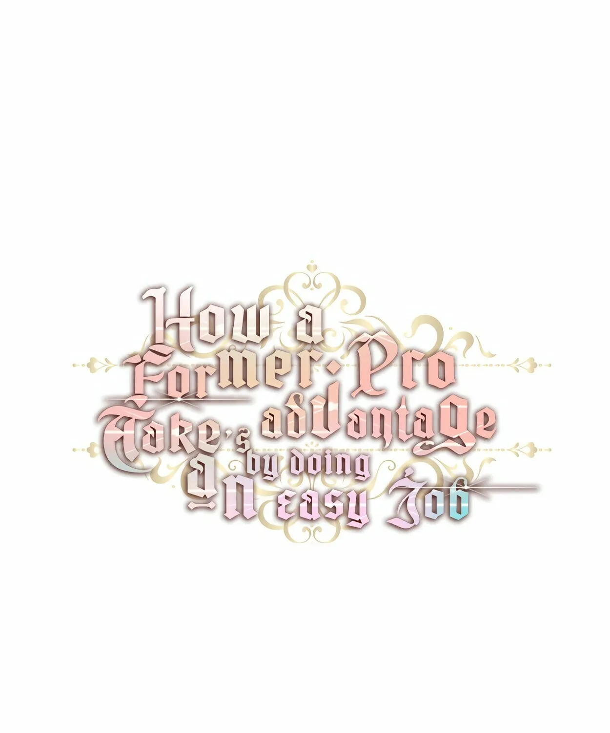 How a Former Pro Takes Advantage by Doing an Easy Job Chapter 86 page 37 - 