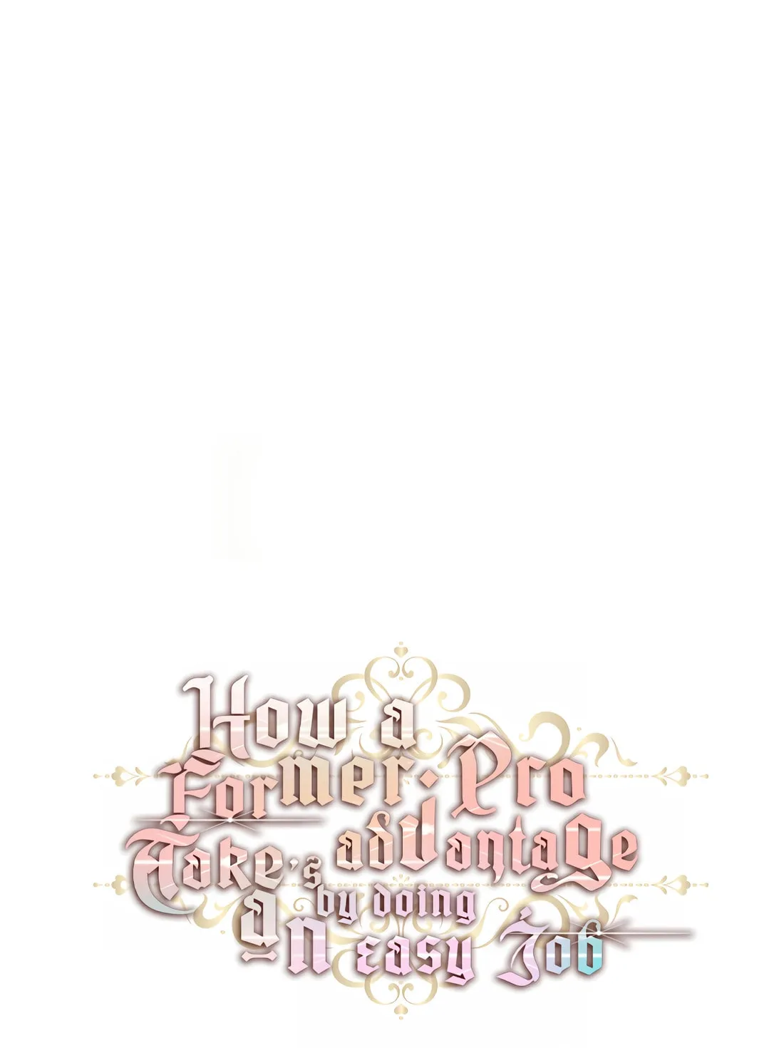 How a Former Pro Takes Advantage by Doing an Easy Job Chapter 97 page 29 - 