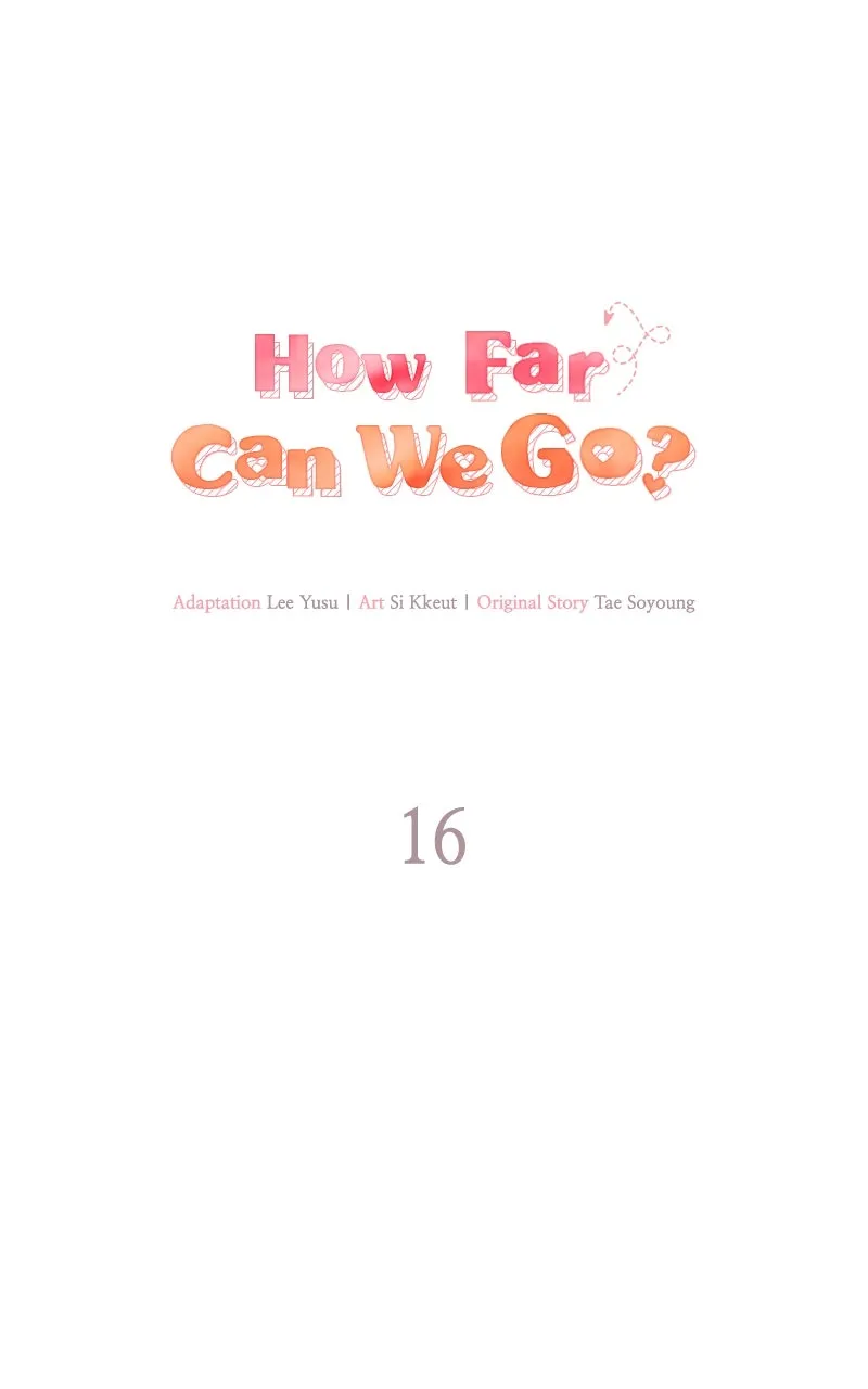 Read How Far Can We Go? chapter 16 image 17 on Lezhin
