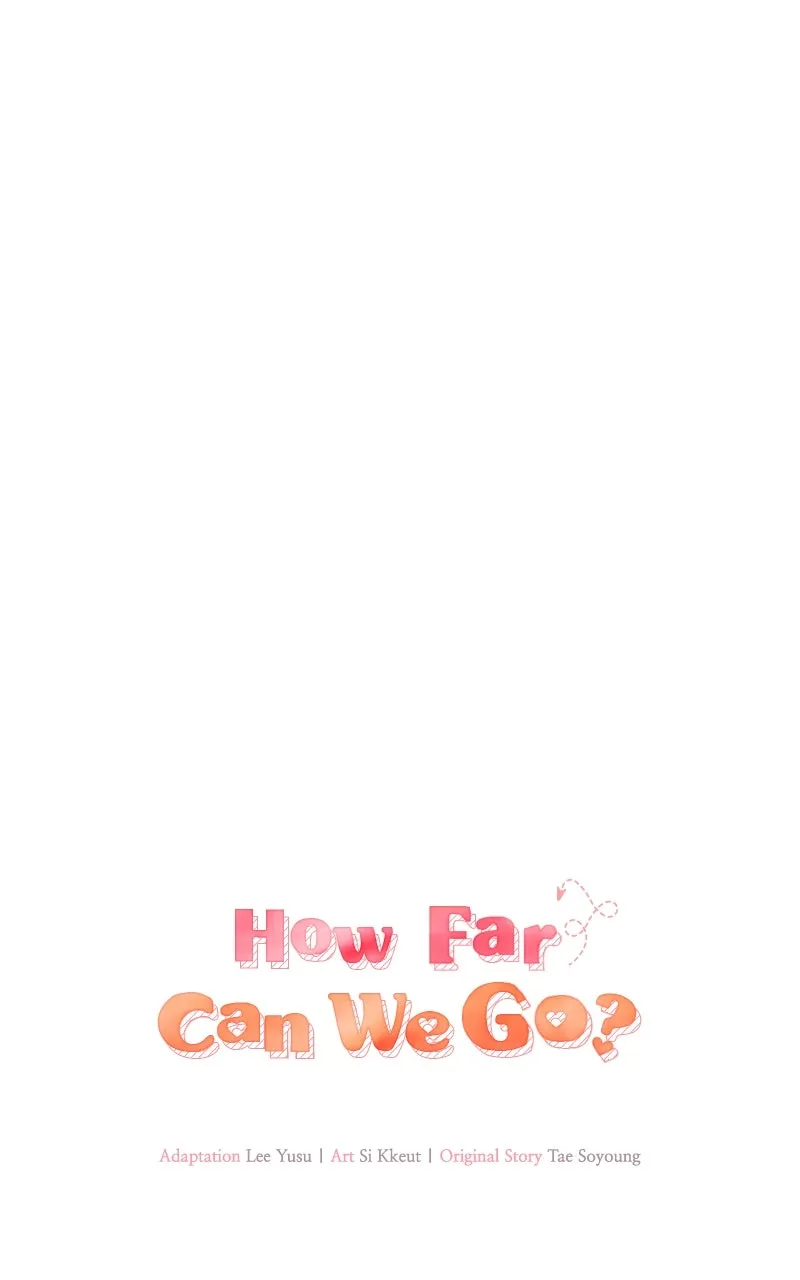 Read How Far Can We Go? chapter 43 image 38 on Lezhin