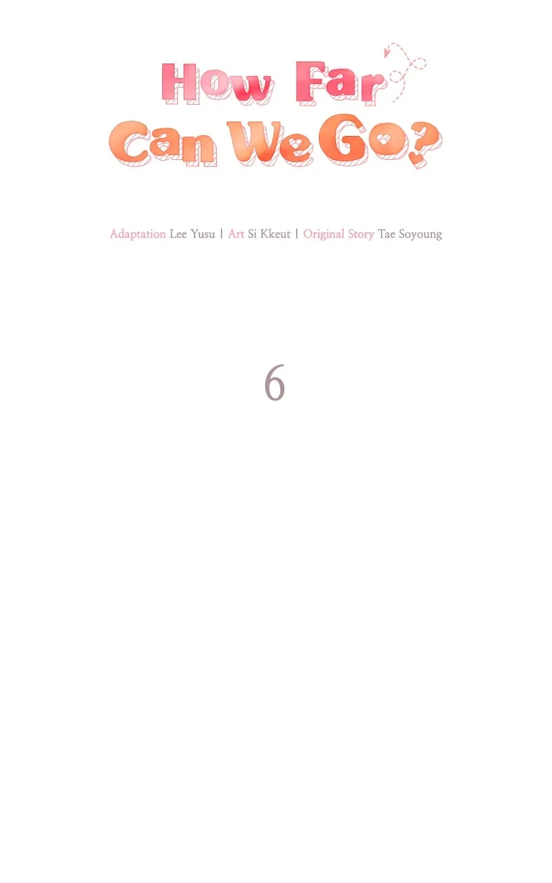 Read How Far Can We Go? chapter 6 image 11 on Lezhin