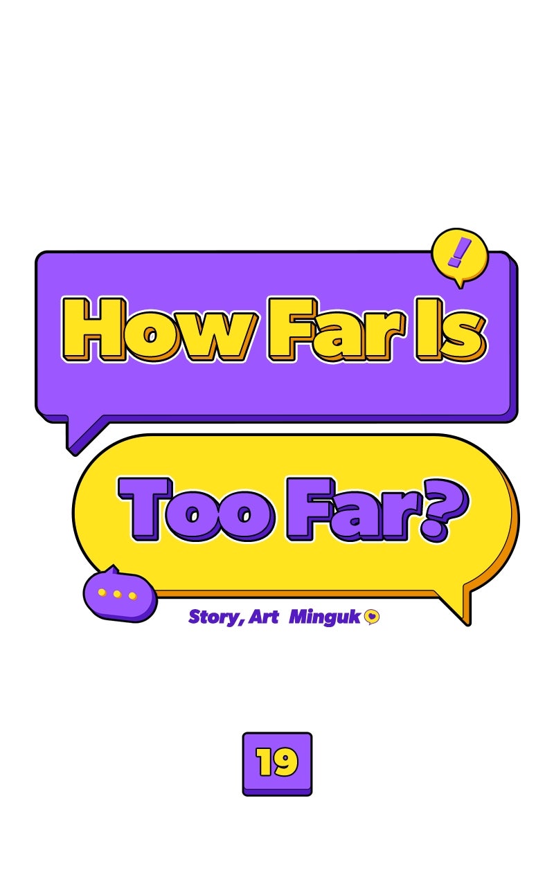 Read How Far Is Too Far? chapter 19 image 19 on Lezhin