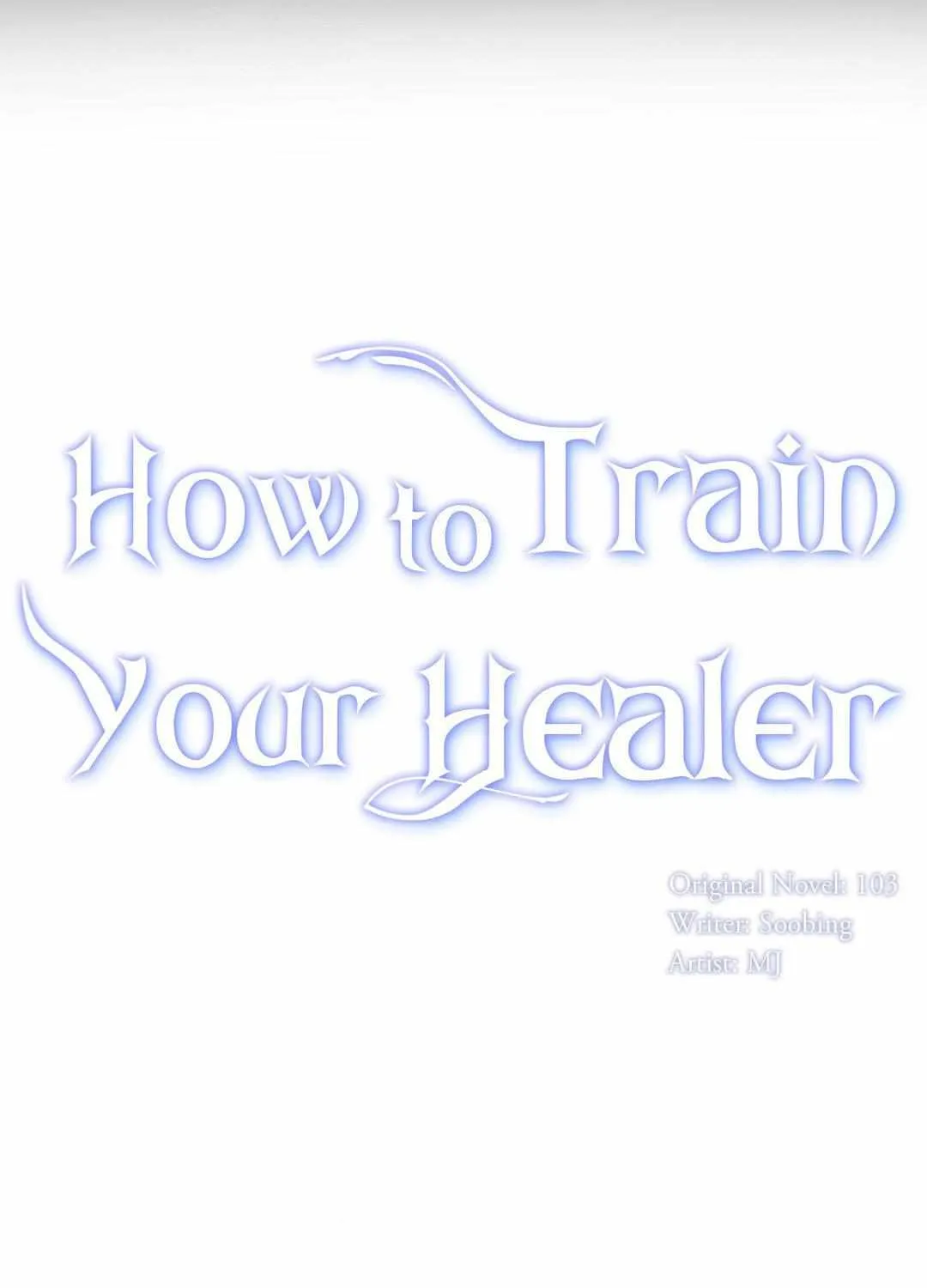 Read How to Train Your Healer chapter 33 image 4 on Lezhin