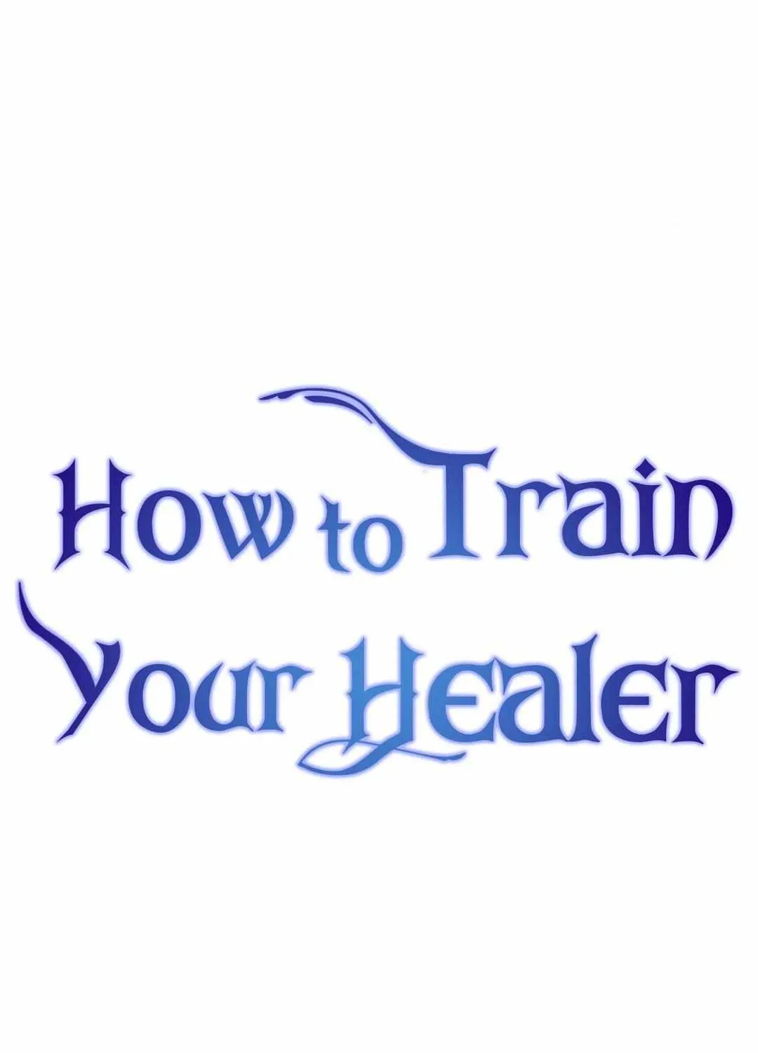 Read How to Train Your Healer chapter 52 image 3 on Lezhin