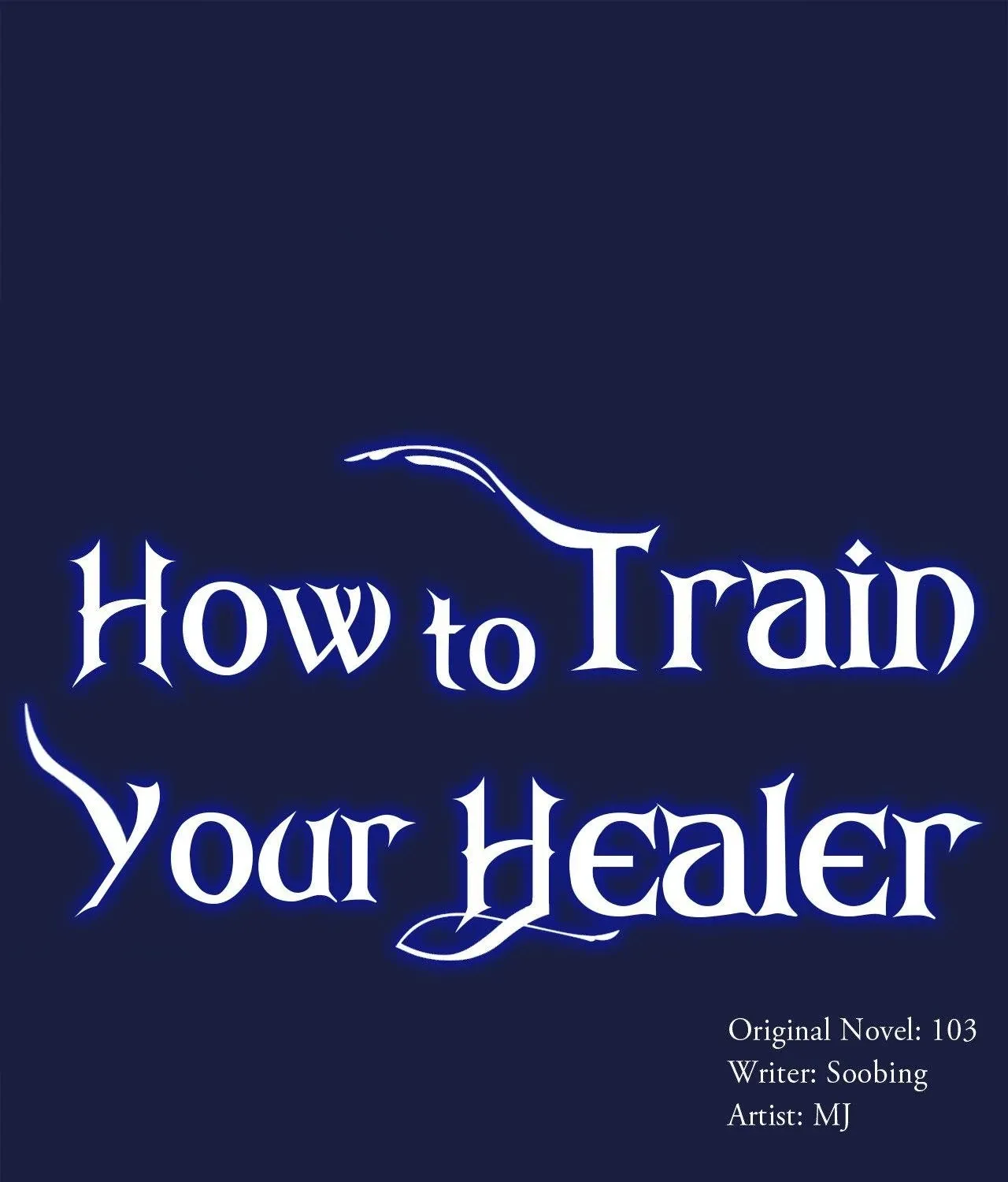 Read How to Train Your Healer chapter 59 image 1 on Lezhin