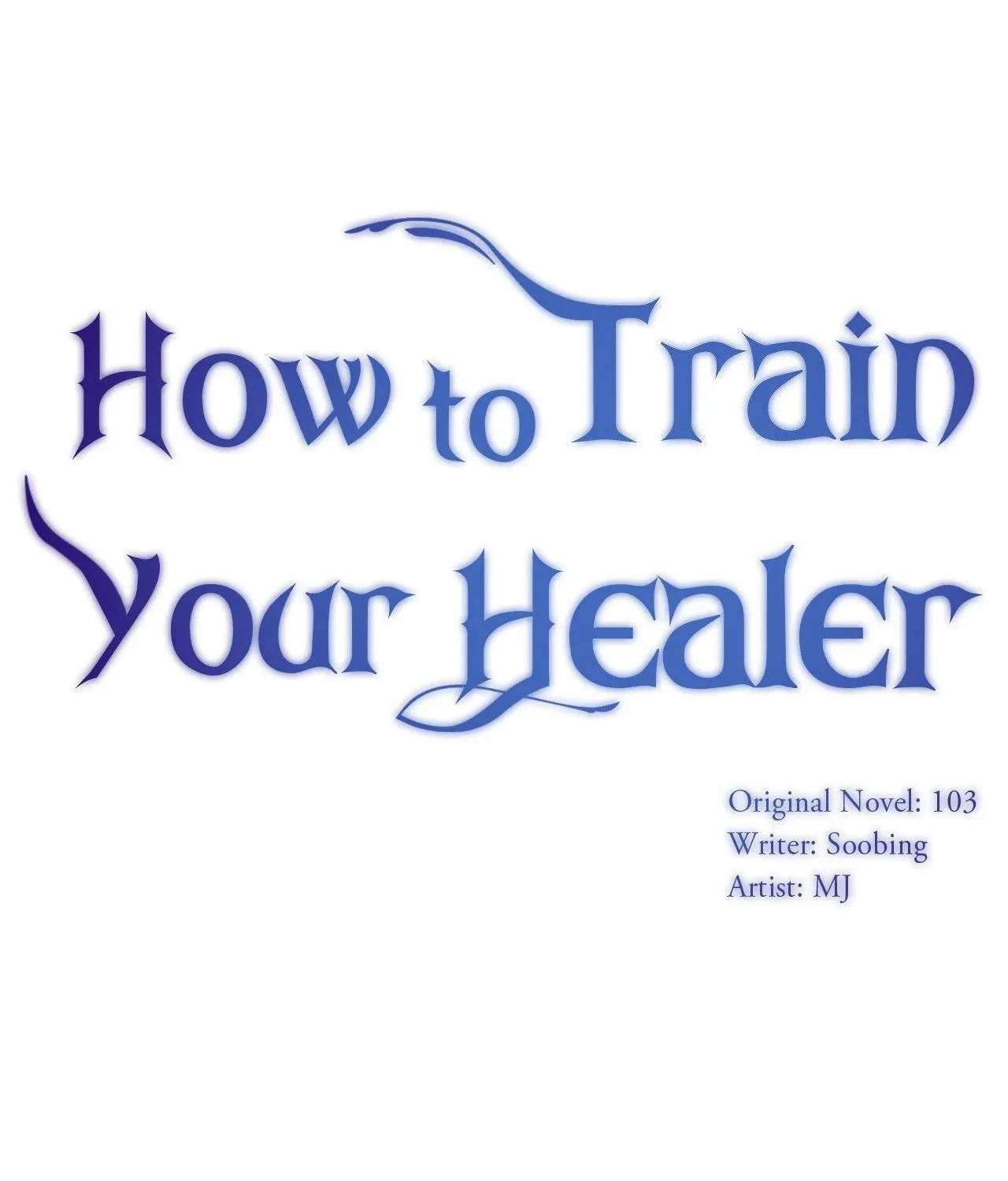 Read How to Train Your Healer chapter 65 image 1 on Lezhin