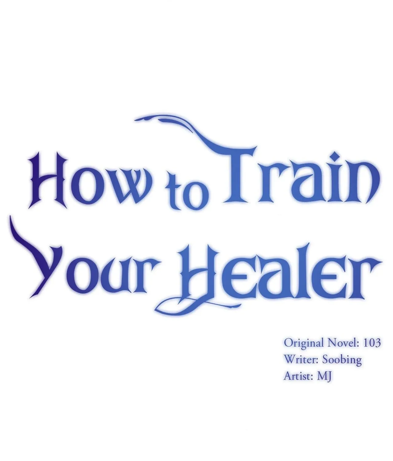 Read How to Train Your Healer chapter 69 image 1 on Lezhin