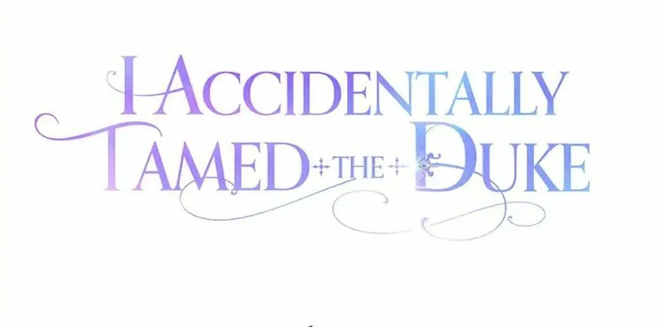 I Accidentally Tamed the Duke Chapter 12 page 4 - 
