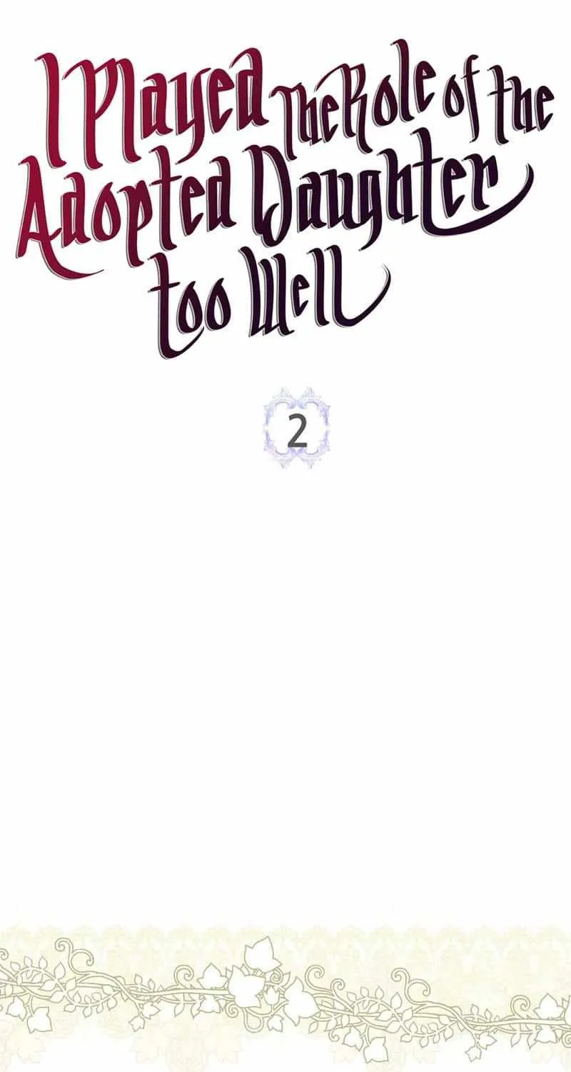 I Acted As the Adopted Daughter Too Well Chapter 2 page 35 - 