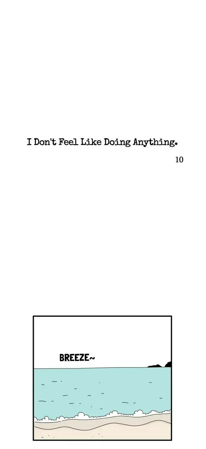 I Don't Feel Like Doing Anything Chapter 10 page 1 - 
