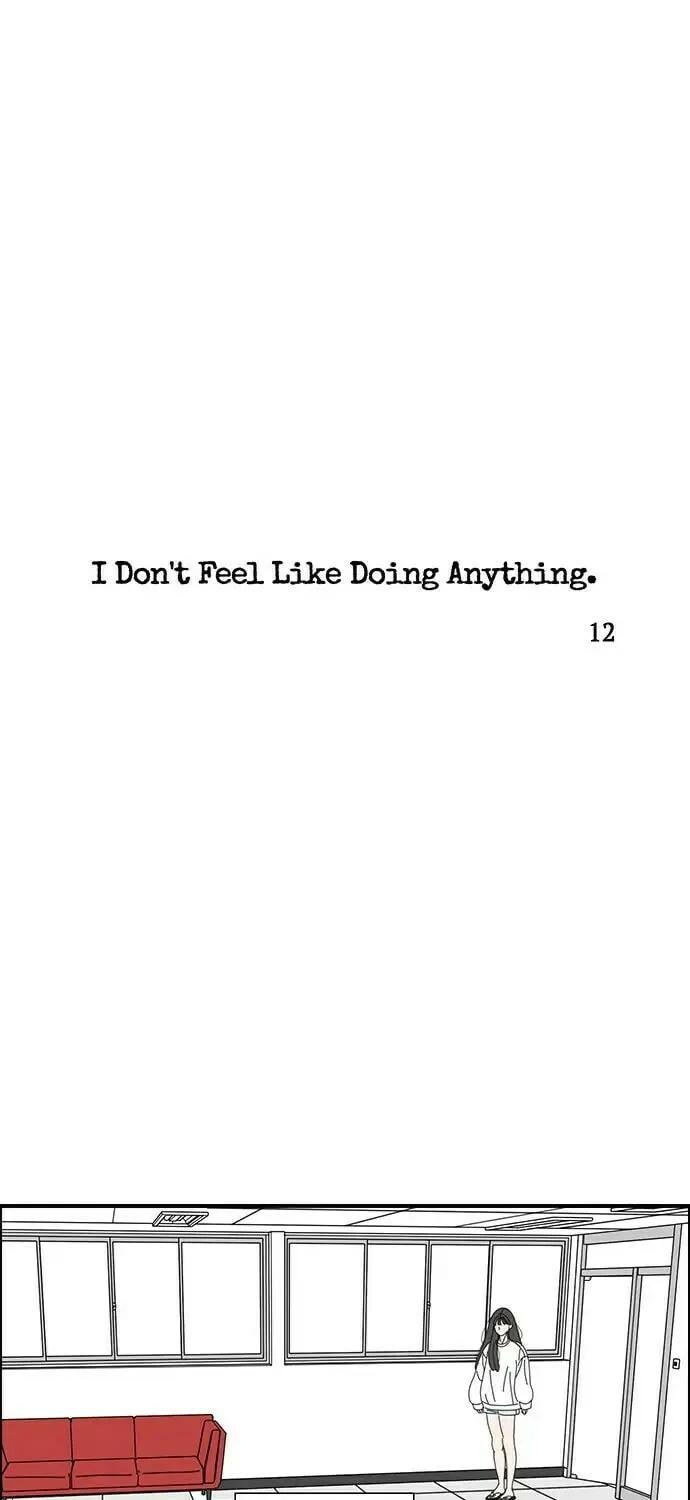 I Don't Feel Like Doing Anything Chapter 12 page 1 - 