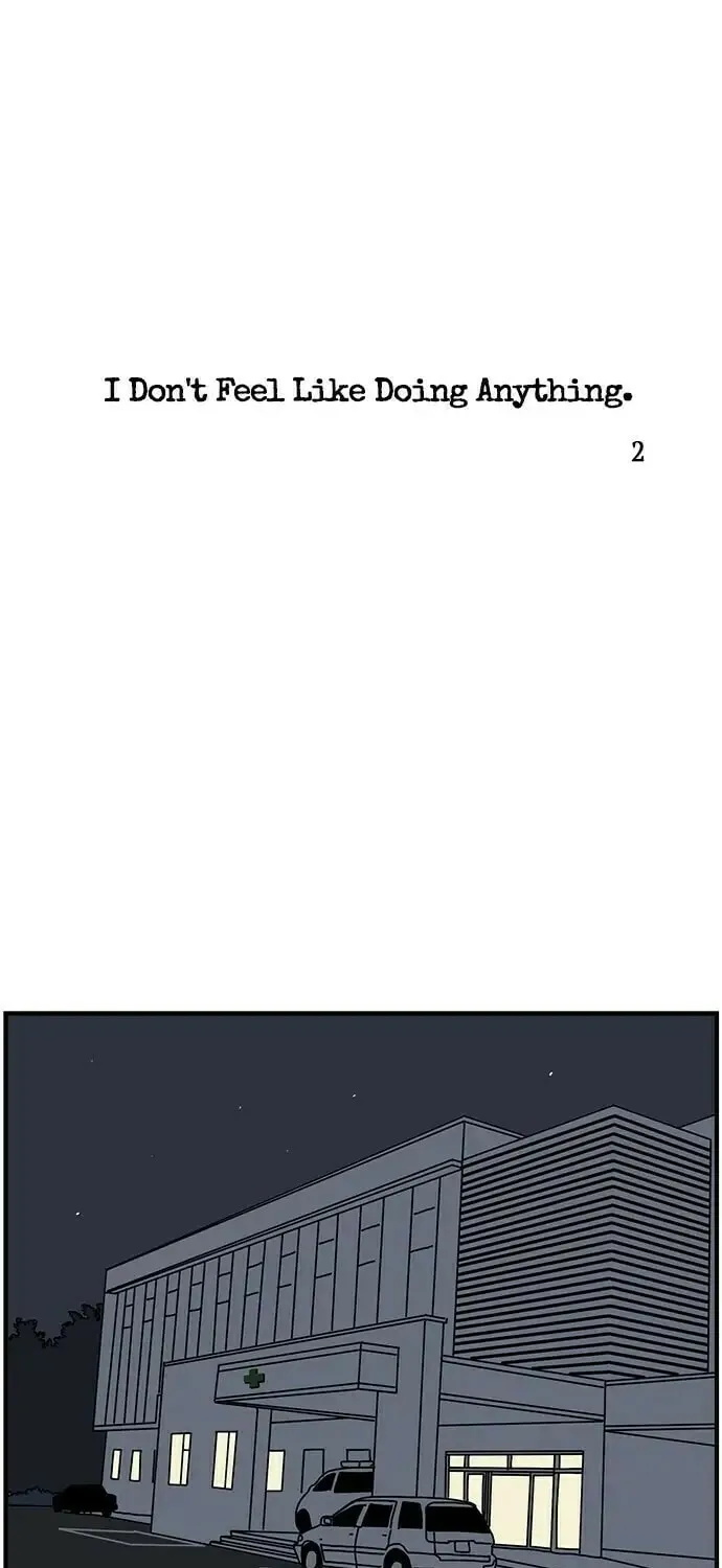 I Don't Feel Like Doing Anything Chapter 2 page 1 - 