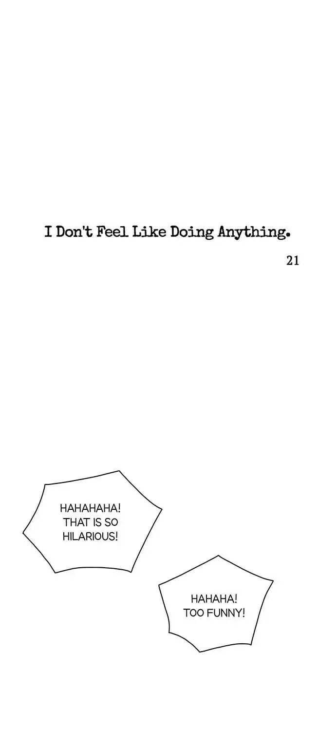 I Don't Feel Like Doing Anything Chapter 21 page 1 - 