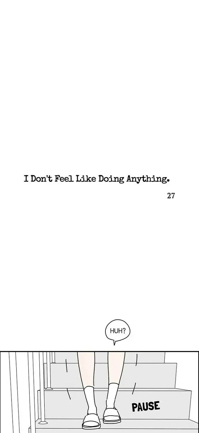I Don't Feel Like Doing Anything Chapter 27 page 1 - 