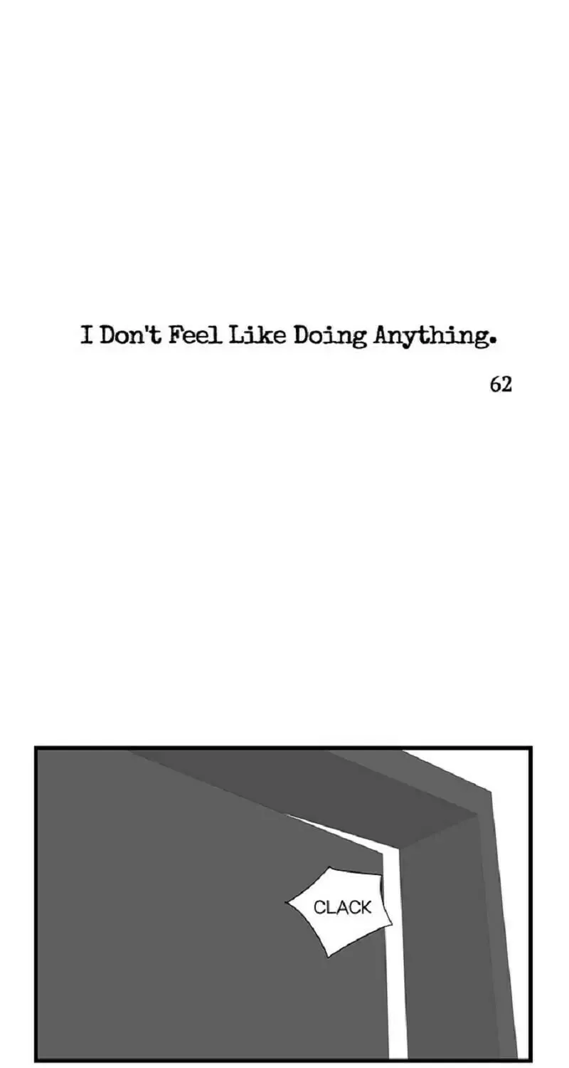 I Don't Feel Like Doing Anything Chapter 62 page 1 - 