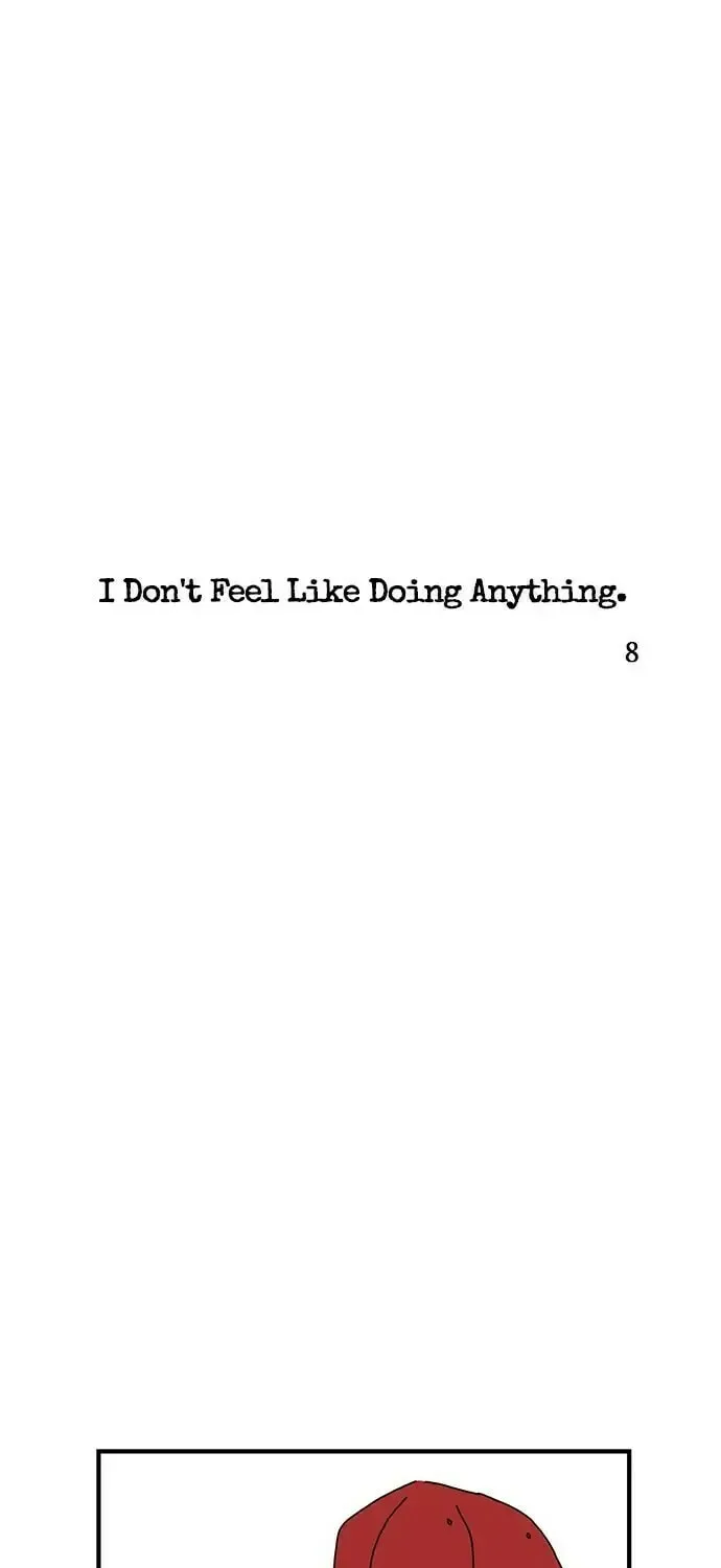 I Don't Feel Like Doing Anything Chapter 8 page 1 - 