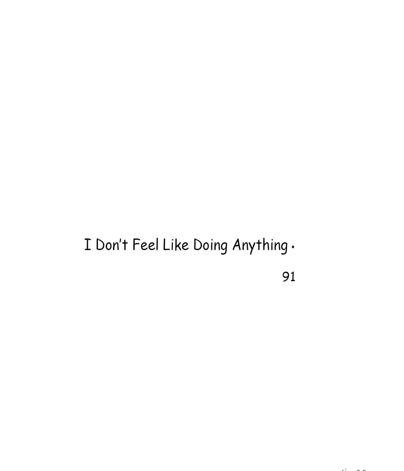 I Don't Feel Like Doing Anything Chapter 91 page 3 - 