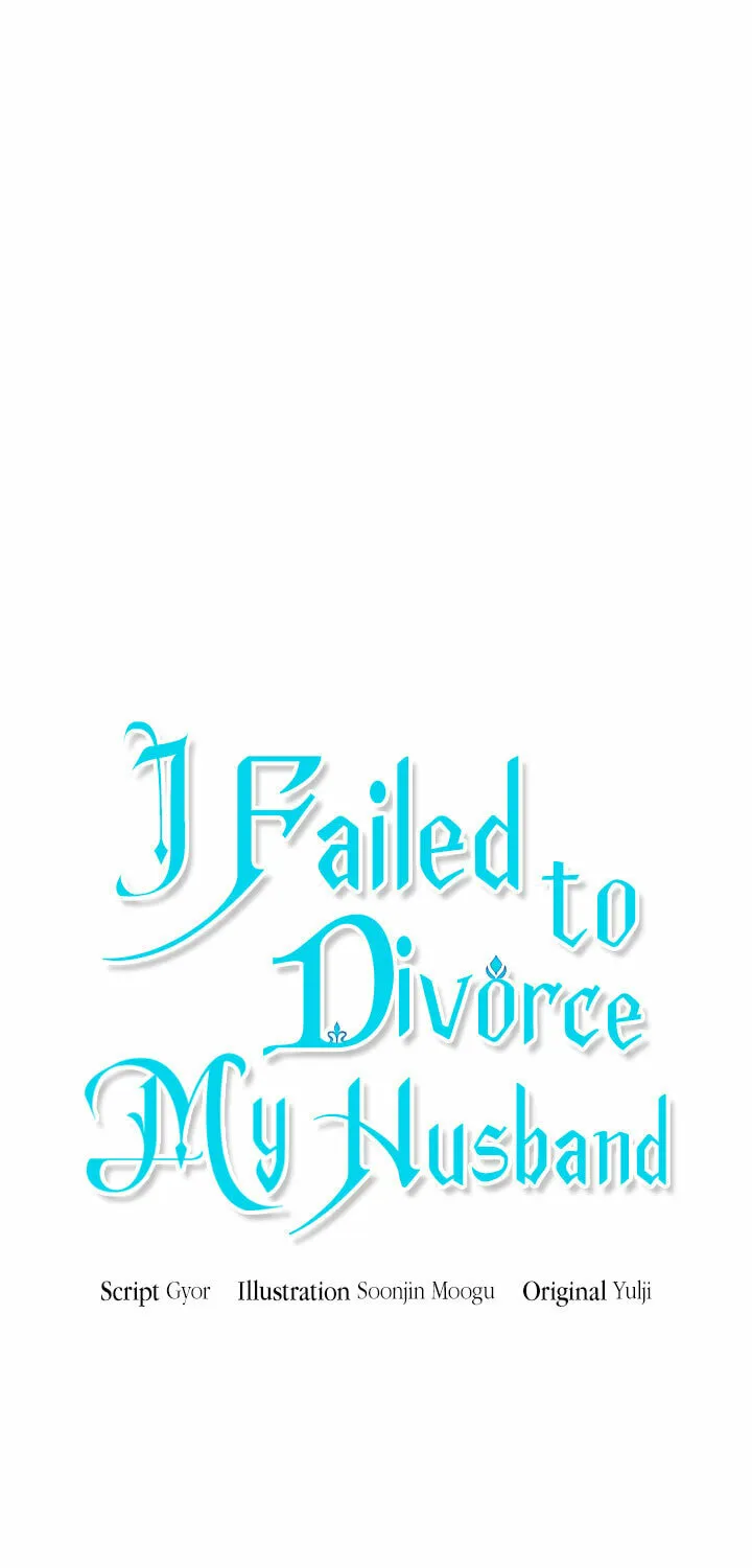 I Failed to Divorce My Husband Chapter 34 page 17 - 