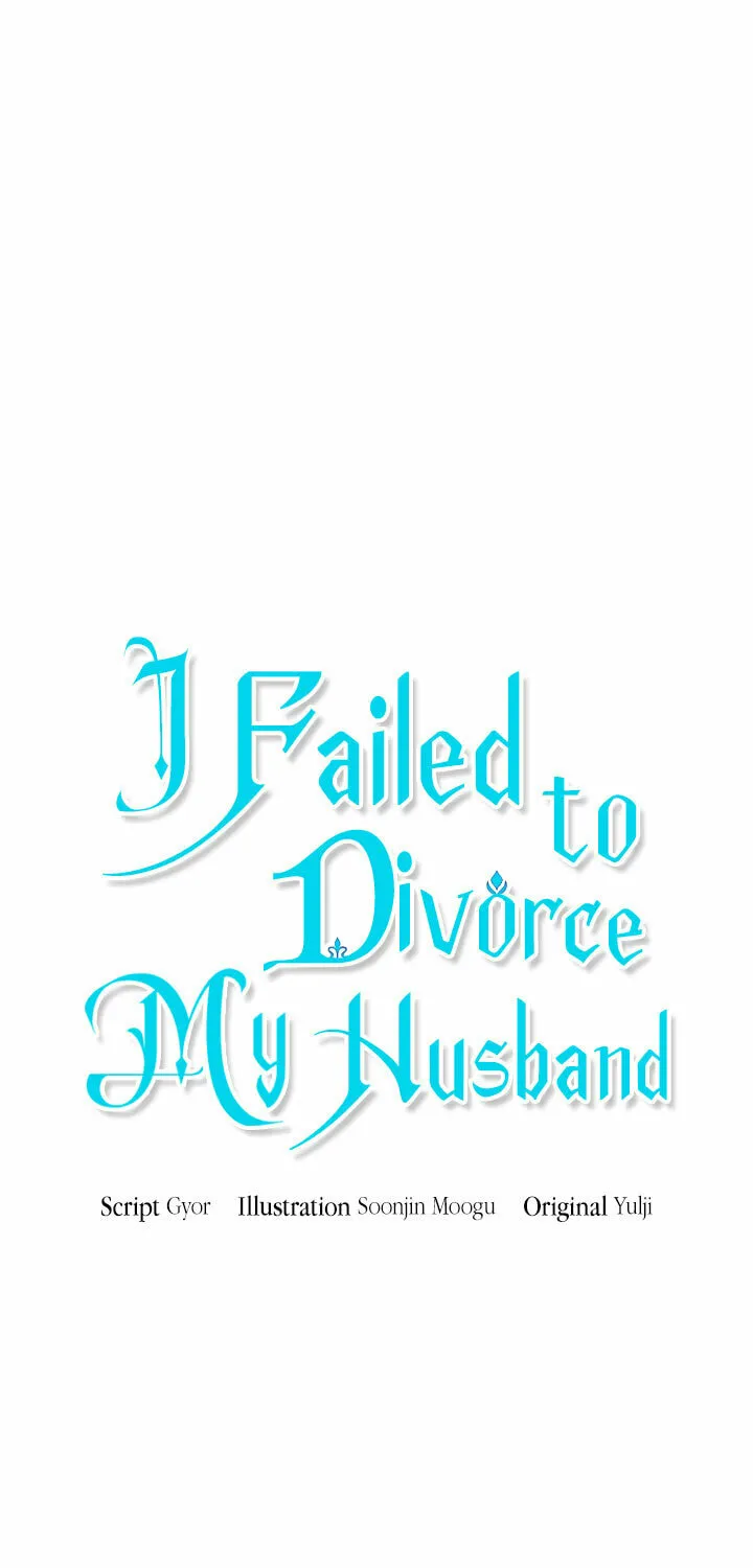 I Failed to Divorce My Husband Chapter 41 page 21 - 