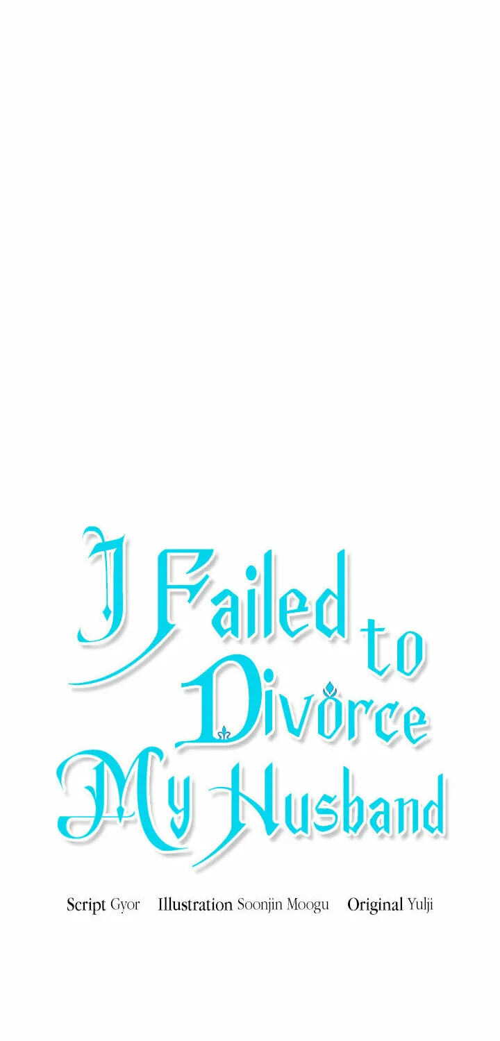 I Failed to Divorce My Husband Chapter 49 page 16 - 