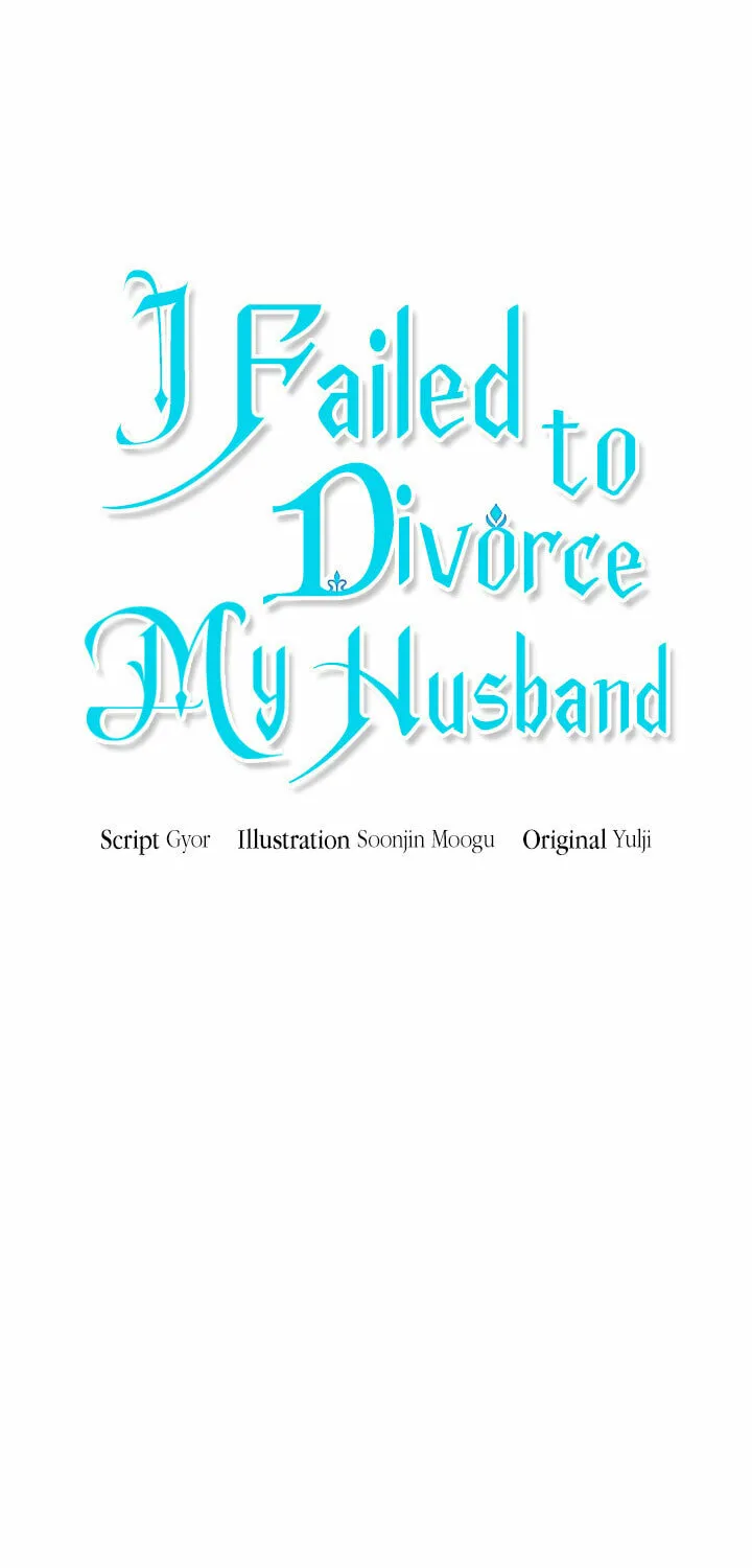 I Failed to Divorce My Husband Chapter 51 page 17 - 