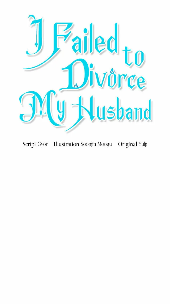 I Failed to Divorce My Husband Chapter 61 page 6 - 