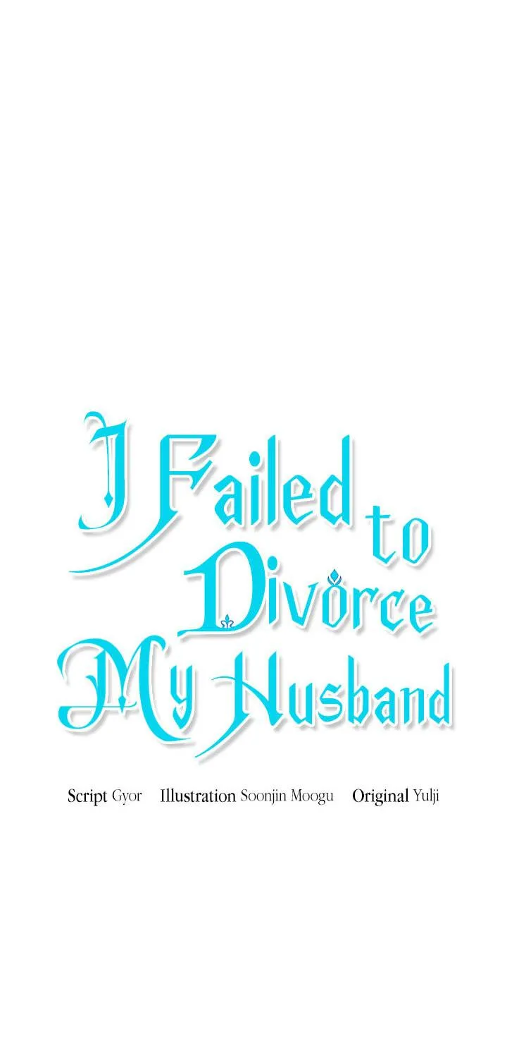I Failed to Divorce My Husband Chapter 66 page 19 - 