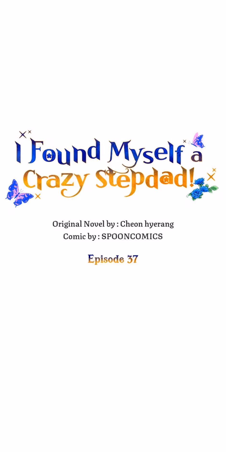 Read I Found Myself a Crazy Stepdad! chapter 37 image 16 on Lezhin