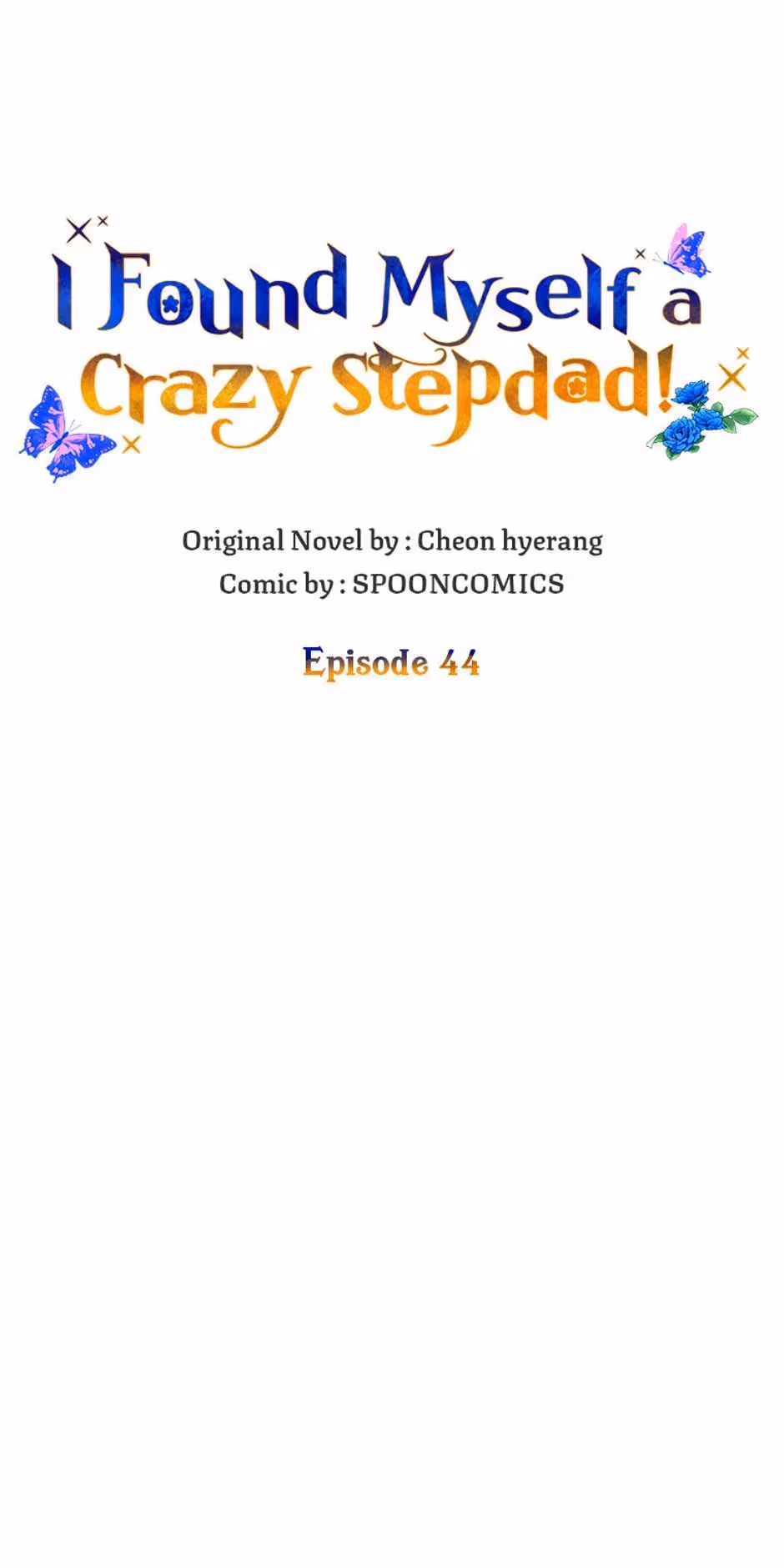 Read I Found Myself a Crazy Stepdad! chapter 44 image 21 on Lezhin