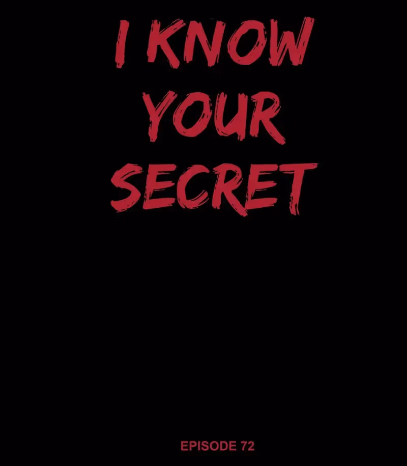 Read I Know Your Secret chapter 72 image 12 on Lezhin