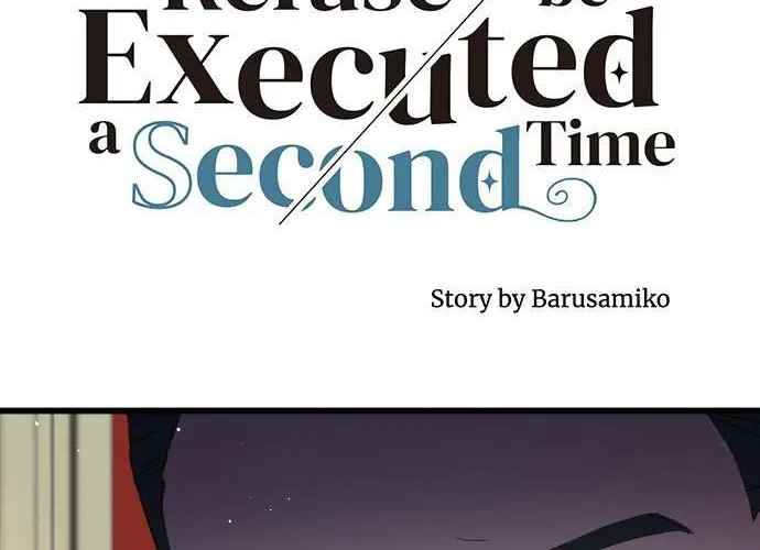 I Refuse to Be Executed a Second Time Chapter 55 page 11 - 