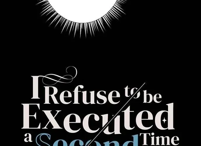 I Refuse to Be Executed a Second Time Chapter 82 page 7 - 