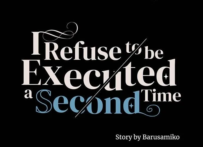 I Refuse to Be Executed a Second Time Chapter 88 page 7 - 