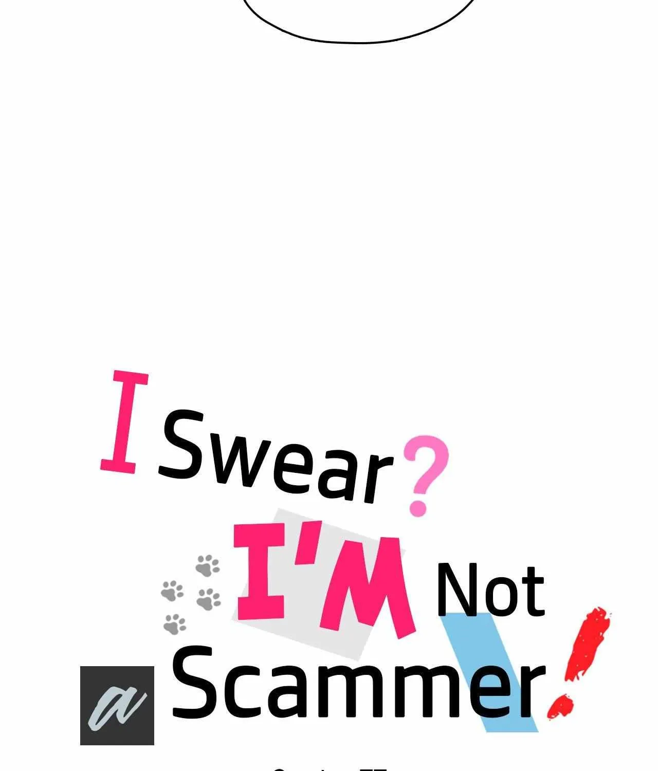 I Swear I'm Not a Scammer! Chapter 15 page 18 - 