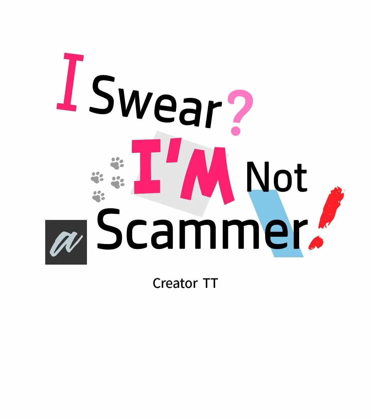I Swear I'm Not a Scammer! Chapter 21 page 43 - 