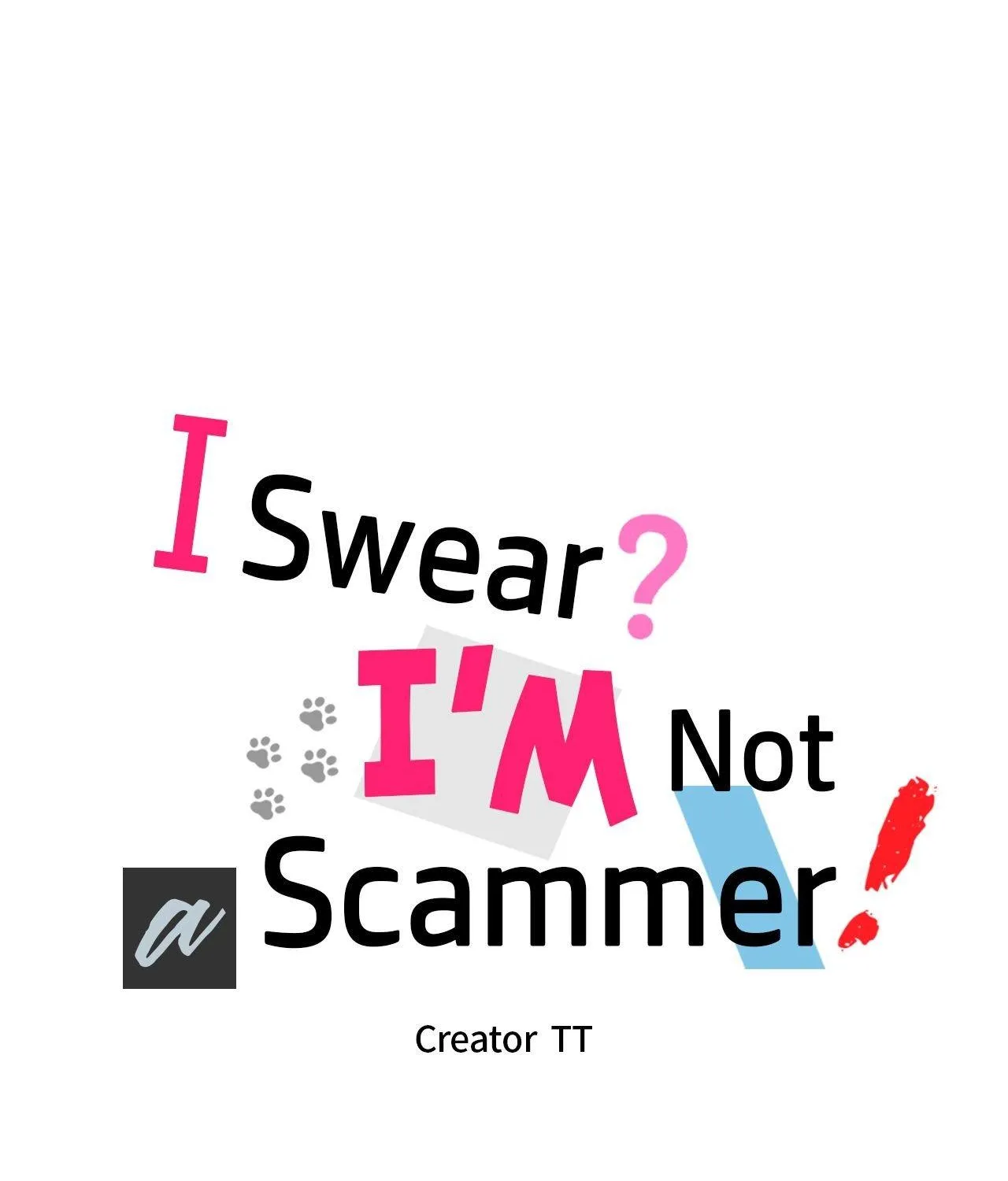 I Swear I'm Not a Scammer! Chapter 32 page 8 - 