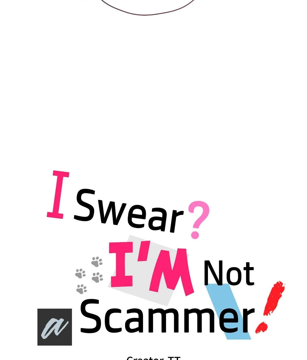 I Swear I'm Not a Scammer! Chapter 33 page 65 - 