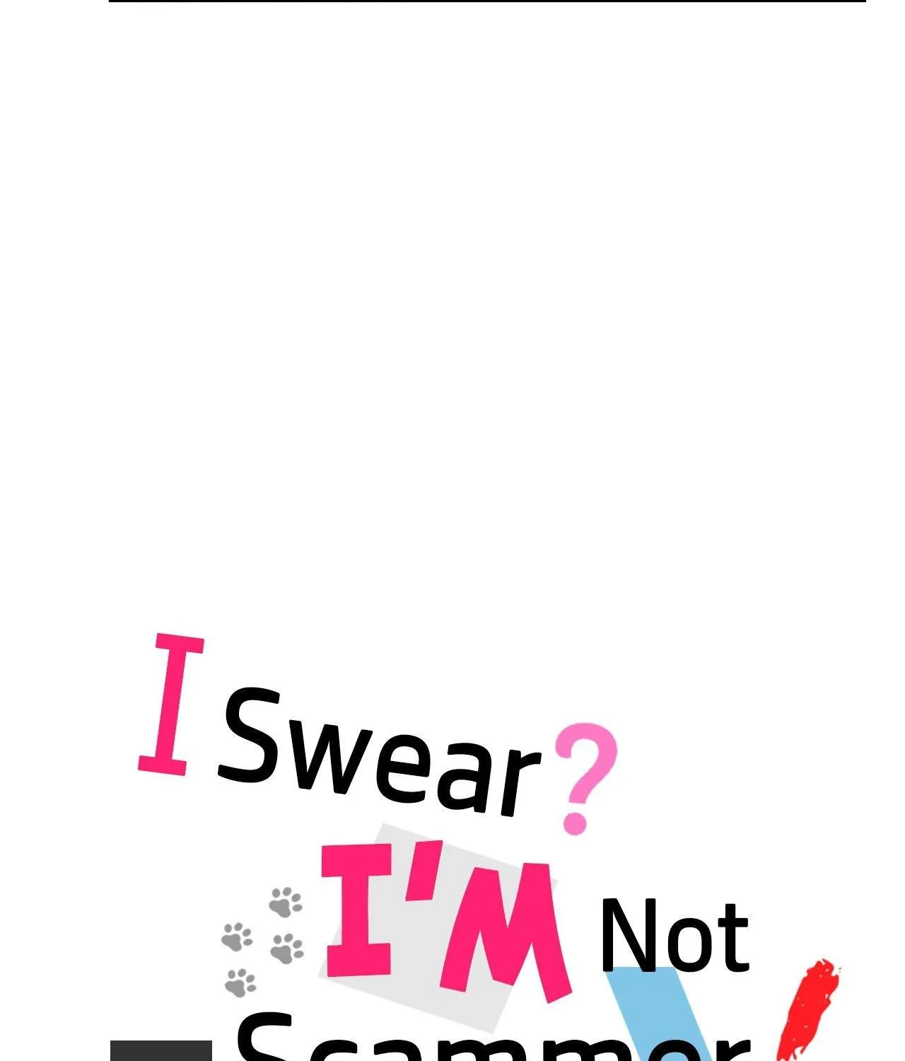 I Swear I'm Not a Scammer! Chapter 36 page 52 - 